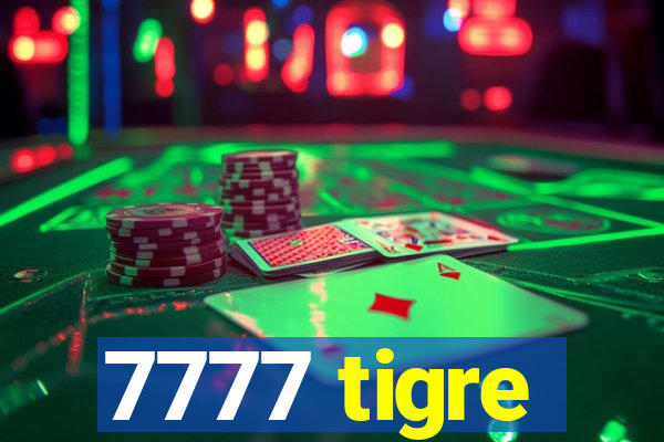 7777 tigre